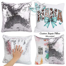 Load image into Gallery viewer, "Custom Sequin Pillow" 15.75"L x 15.75"W