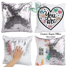 Load image into Gallery viewer, "Custom Sequin Pillow" 15.75"L x 15.75"W