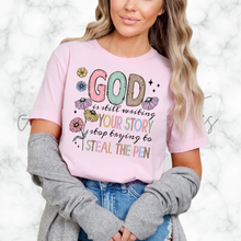 Load image into Gallery viewer, "God is Still Writing Your Story" T-Shirt