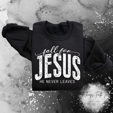 Load image into Gallery viewer, "Fall For Jesus- He Never Leaves"Sweatshirt