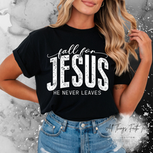 Load image into Gallery viewer, "Fall For Jesus- He Never Leaves" T-Shirt