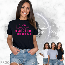 Load image into Gallery viewer, "Know Your Worth" T-Shirt