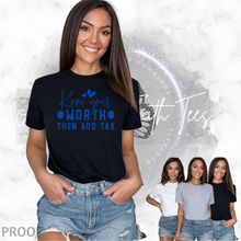Load image into Gallery viewer, "Know Your Worth" T-Shirt