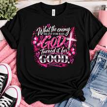 Load image into Gallery viewer, What the Enemy Meant for Bad God Turned It for Good Christian T-Shirt
