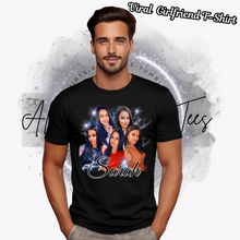 Load image into Gallery viewer, "Viral Girlfriend T-Shirt"