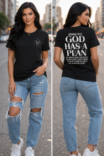 Load image into Gallery viewer, "God Has A Plan" T-Shirt