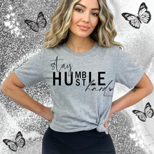 Load image into Gallery viewer, "Stay Humble Hustle Hard" T-Shirt