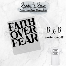 Load image into Gallery viewer, "FAITH OVER FEAR" Ready to Press DTF Heat Transfers