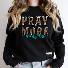 Load image into Gallery viewer, "Pray More Worry Less" TEE