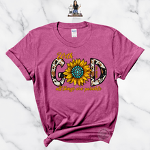 Load image into Gallery viewer, "With GOD All Things are Possible- Sunflower" TEE