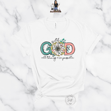 Load image into Gallery viewer, "With GOD All Things are Possible" Pastels TEE