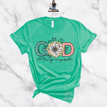 Load image into Gallery viewer, "With GOD All Things are Possible" Pastels TEE