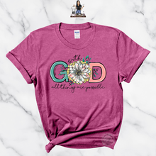 Load image into Gallery viewer, "With GOD All Things are Possible" Pastels TEE