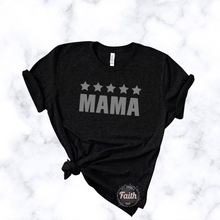 Load image into Gallery viewer, "5 Star MAMA" TEE