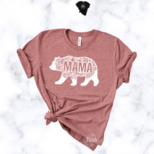 Load image into Gallery viewer, "MAMA Bear" TEE