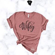 Load image into Gallery viewer, "Wifey" TEE