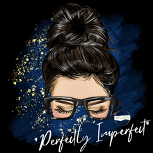 Load image into Gallery viewer, "Perfectly Imperfect Messy Bun Girl" TEE