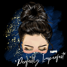 Load image into Gallery viewer, "Perfectly Imperfect Messy Bun Girl" TEE