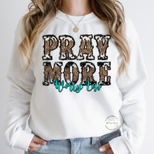Load image into Gallery viewer, "Pray More Worry Less" TEE