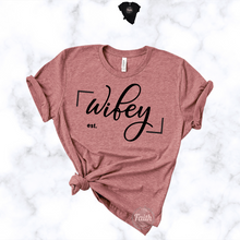 Load image into Gallery viewer, "Established Wifey" TEE