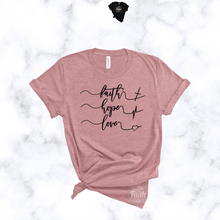 Load image into Gallery viewer, Pink faith hope love t-shirt with black script design front view