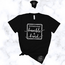 Load image into Gallery viewer, Black humble and kind t-shirt with white text design front view by All Things Faith TEES