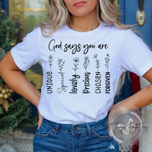 Load image into Gallery viewer, &quot;God Says You Are&quot; T-Shirt or Sweatshirt
