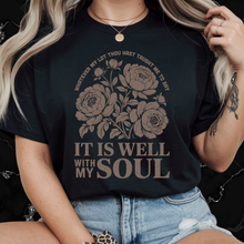 Load image into Gallery viewer, It Is Well With My Soul T-Shirt
