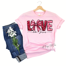 Load image into Gallery viewer, &quot;Love Like Jesus Valentine&quot;  Crewneck Sweatshirt or T-Shirt
