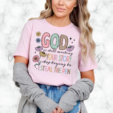 Load image into Gallery viewer, &quot;God is Still Writing Your Story&quot; T-Shirt
