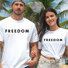 Load image into Gallery viewer, &quot;FREEDOM&quot; T-Shirt
