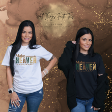 Load image into Gallery viewer, "Make Heaven Crowded" T-Shirt

