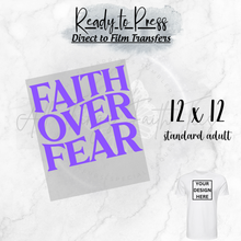 Load image into Gallery viewer, &quot;FAITH OVER FEAR&quot; Ready to Press DTF Heat Transfers
