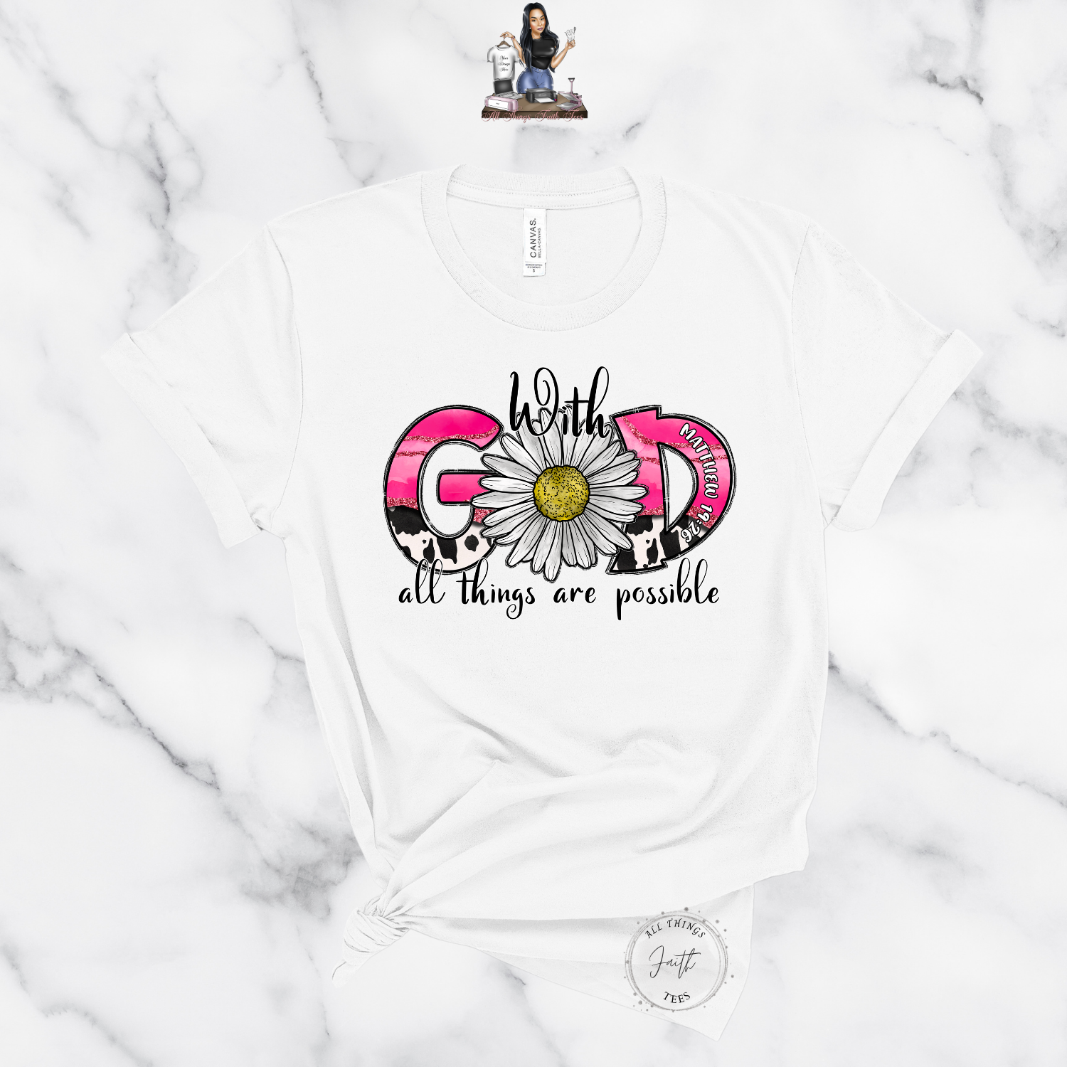 With GOD All Things are Possible Pink Marble Daisy TEE – All Things Faith  TEES