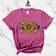 Load image into Gallery viewer, &quot;With GOD All Things are Possible- Sunflower&quot; TEE
