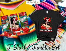 Load image into Gallery viewer, &quot;Mexicana&quot; T-Shirt- Sublimation Tumbler Set
